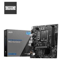 MSI PRO H610M-E DDR5 1700P DDR5 5600(OC) HDMI VGA M.2 USB3.2 GLan mATX